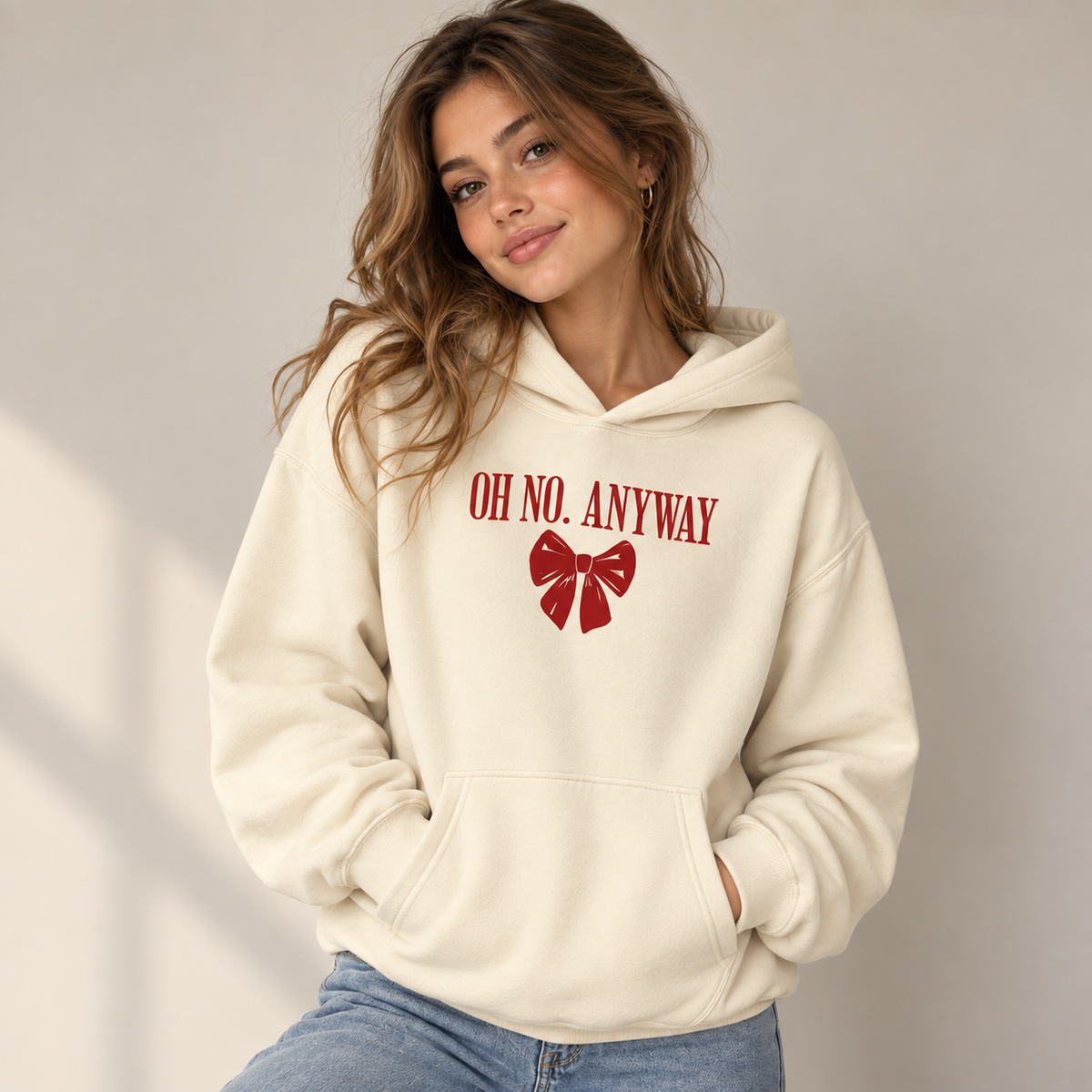 Oh No Anyway hooded sweatshirt
